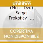 (Music Dvd) Sergei Prokofiev - Macmillian - Romeo And Juliet cd