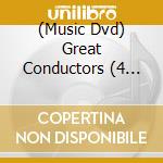 (Music Dvd) Great Conductors (4 Dvd) cd