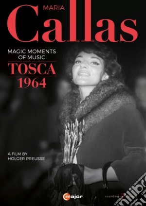 (Music Dvd) Maria Callas: Magic Moments Of Music - Tosca 1964 cd musicale