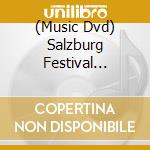 (Music Dvd) Salzburg Festival Concerts: Ravel, Stravinsky, Schubert, Webern, Strauss, Beethoven cd