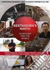 (Music Dvd) Ludwig Van Beethoven - Beethoven's Ninth: Symphony For The World cd