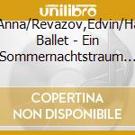 Laudere,Anna/Revazov,Edvin/Hamburger Ballet - Ein Sommernachtstraum (2 Blu-Ray) cd