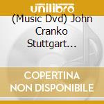 (Music Dvd) John Cranko Stuttgart Ballet Collection (The) (2 Dvd) cd musicale
