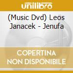 (Music Dvd) Leos Janacek - Jenufa cd musicale