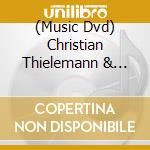 (Music Dvd) Christian Thielemann & Wiener Philharmoniker: Salzburg Festival - Beethoven, Bruckner cd musicale