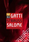 (Music Dvd) Richard Strauss - Salome - Daniele Gatti / Royal Concertgebouw Orchestra cd