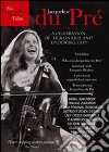 (Music Dvd) Jacqueline Du Pre': A Celebration Of Her Unique And Enduring Gift cd
