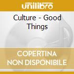 Culture - Good Things cd
