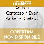 Andrea Centazzo / Evan Parker - Duets 71977 cd