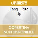 Fang - Rise Up cd
