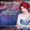 Whitney Shay - A Woman Rules The World cd