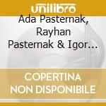 Ada Pasternak, Rayhan Pasternak & Igor Pasternak - Sweet Dreams cd
