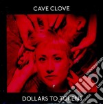 Cave Clove - Dollars To Tokens