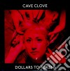 Cave Clove - Dollars To Tokens cd