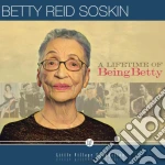 Betty Reid Soskin - A Lifetime Of Being Betty cd