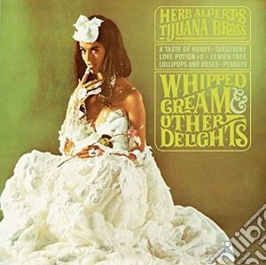 Herb Alpert - Whipped Cream & Other Delights cd musicale di Herb Alpert
