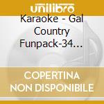Karaoke - Gal Country Funpack-34 Songs cd