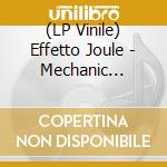(LP Vinile) Effetto Joule - Mechanic Soldier lp vinile di Effetto Joule
