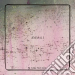 (LP Vinile) Blank Square - Animal I vinile