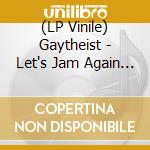 (LP Vinile) Gaytheist - Let's Jam Again Soon lp vinile di Gaytheist