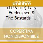 (LP Vinile) Lars Frederiksen & The Bastards - Lars Frederiksen & The Bastards vinile