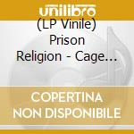 (LP Vinile) Prison Religion - Cage With Mirrored Bars vinile
