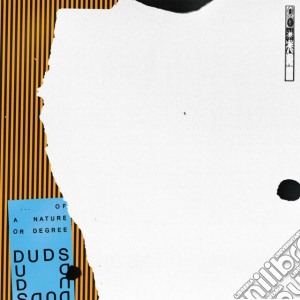 Duds - Of A Nature Or Degree cd musicale di Duds