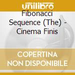 Fibonacci Sequence (The) - Cinema Finis cd