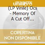 (LP Vinile) Ocs - Memory Of A Cut Off Head (2 Lp) lp vinile di Ocs
