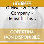 Oddisee & Good Company - Beneath The Surface (Live) cd