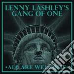 (LP Vinile) Lenny Lashley'S Gang Of One - All Are Welcome (Exclusive Coke Bottle Green Vinyl) vinile