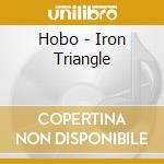 Hobo - Iron Triangle cd