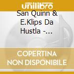 San Quinn & E.Klips Da Hustla - Detrimental 2: No Mercy cd