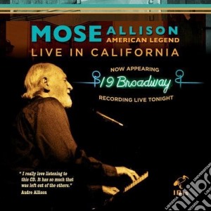 Mose Allison - American Legend - Live In California cd musicale di Mose Allison
