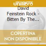 David Feinstein Rock - Bitten By The Beast cd