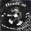 Head Cat - Walk The Walk Talk The Talk cd