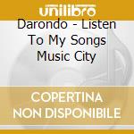 Darondo - Listen To My Songs Music City cd