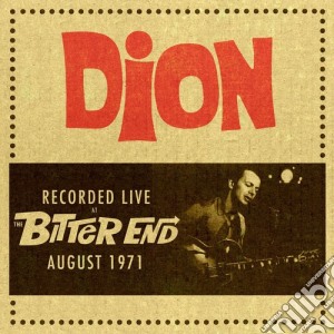 Dion - Live At The Bitter End 1971 cd musicale di Dion