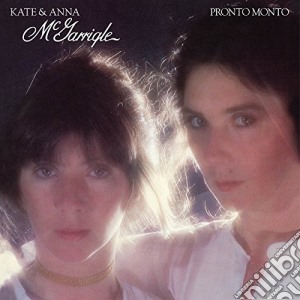 Kate & Anna Mcgarrigle - Pronto Monto cd musicale di Kate & Anna Mcgarrigle