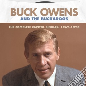 Buck Owens - Complete Capitol Singles: 1967-1970 cd musicale di Buck Owens