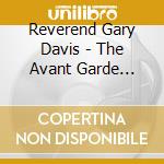 Reverend Gary Davis - The Avant Garde Recordings (2 Cd) cd
