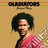 Gladiators - Serious Thing cd