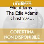 Edie Adams - The Edie Adams Christmas Album cd