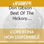 Don Gibson - Best Of The Hickory Records Years (1970-1978) cd