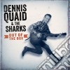Dennis Quaid & The Sharks - Out Of The Box cd