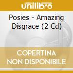 Posies - Amazing Disgrace (2 Cd) cd