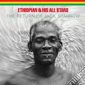 Ethiopian & His All Stars - The Return Of Jack Sparrow cd musicale di Ethiopian & his all