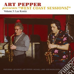 Art Pepper - West Coast Sessions! 3 cd musicale di Art Pepper
