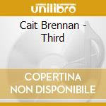 Cait Brennan - Third cd musicale di Brennan Cait
