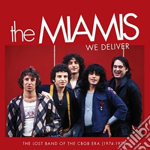 Miamis (The) - We Deliver The Lost Band Of T cd musicale di Miamis (The)